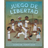 Juego de Libertad: Mestre Bimba Y El Arte de la Capoeira (Game of Freedom Spanish Edition) - Hardcover