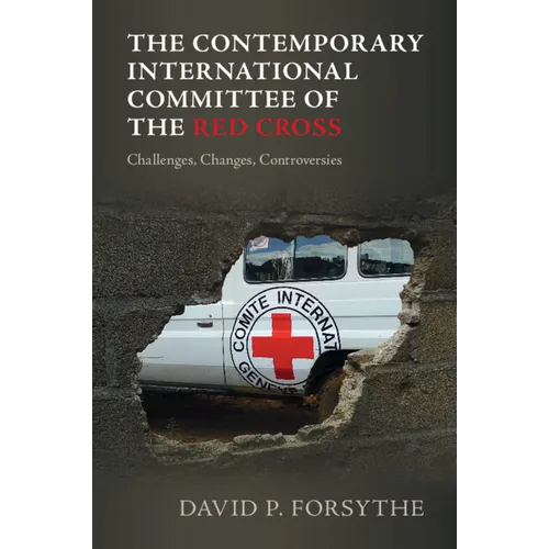 The Contemporary International Committee of the Red Cross - Paperback