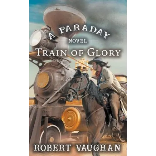 Train Of Glory: A Faraday Novel - Paperback