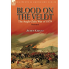 Blood on the Veldt: the Anglo-Zulu War of 1879 - Hardcover