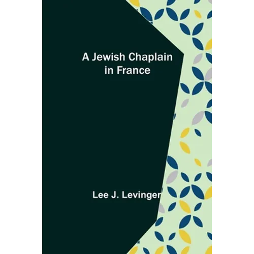 A Jewish Chaplain in France - Paperback