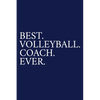 Best. Volleyball. Coach. Ever.: A Thank You Gift For Volleyball Coach Volunteer Volleyball Coach Gifts Volleyball Coach Appreciation Blue - Paperback