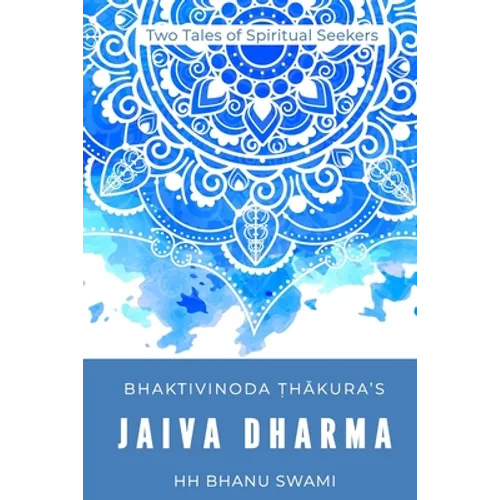 Jaiva Dharma: Two tales of spiritual seekers - Paperback