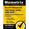ParaProfessional Test Study Guide 2024-2025 - 3 Full-Length Practice Exams, 200+ Online Video Tutorials, ParaPro Assessment Secrets Prep Book: [4th Ed - Paperback