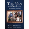 The Man with No Legs: "My Journey with God" - Paperback
