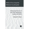 Historical Roots of the Old Testament (1200-63 BCE) - Hardcover