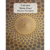 Calculus Made Easy - Paperback