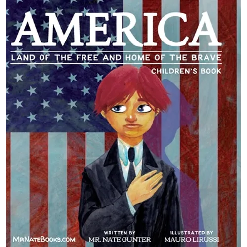 America Children's Book: Land of the Free and Home of the Brave - Hardcover