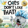 Cats Don't Like That!: A Hilarious Children's Book For Kids Ages 3-7 - Paperback