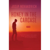 Honey in the Carcase: Stories - Paperback