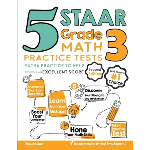 5 STAAR Grade 3 Math Practice Tests: Extra Practice to Help Achieve an Excellent Score - Paperback
