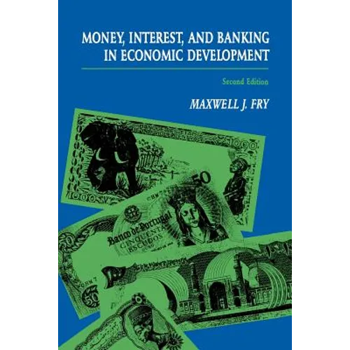 Money, Interest, and Banking in Economic Development - Paperback