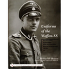 Uniforms of the Waffen-SS: Vol 1: Black Service Uniform - Lah Guard Uniform - SS Earth-Grey Service Uniform - Model 1936 Field Servce Uniform - 1939-1 - Hardcover