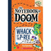 Whack of the P-Rex: A Branches Book (the Notebook of Doom #5) - Paperback