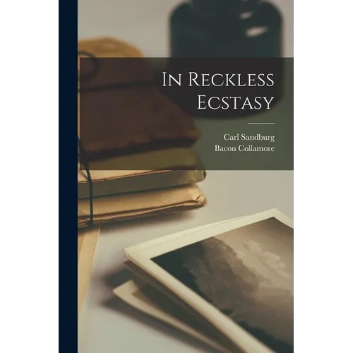 In Reckless Ecstasy - Paperback