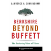 Berkshire Beyond Buffett: The Enduring Value of Values - Hardcover