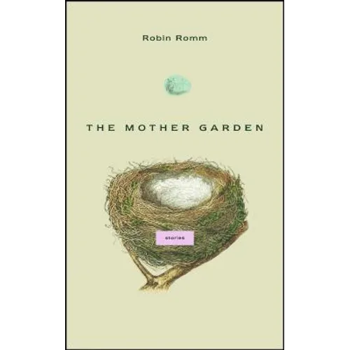 The Mother Garden: Stories - Paperback