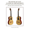 Big Book of Easy Classical Guitar Duets: featuring Christmas carols, folk songs, hymns and patriotic songs - Paperback