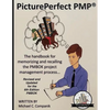 PicturePerfect PMP(R): The handbook for memorizing and recalling the PMBOK project management process... - Paperback