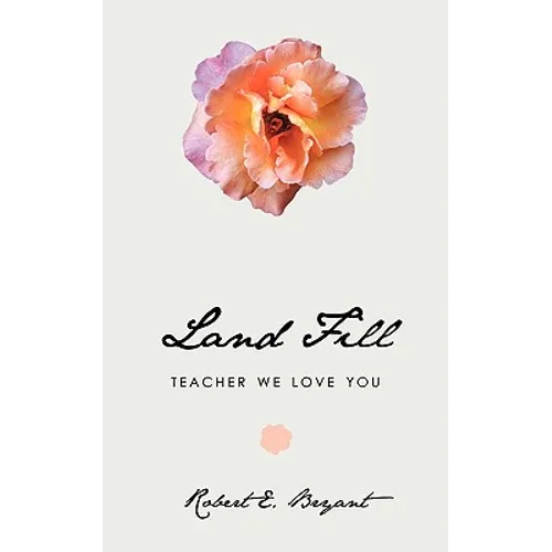Land Fill: Teacher We Love You - Paperback