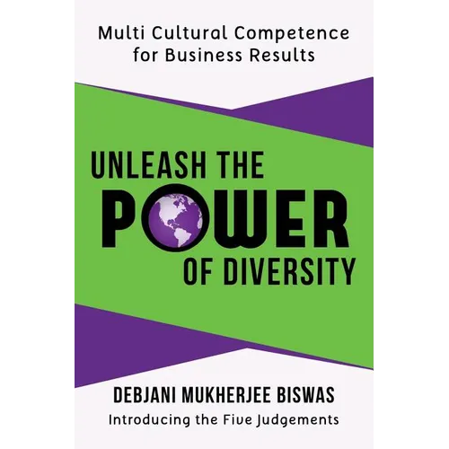 Unleash the Power of Diversity: Multi Cultural Competence for Business Results - Paperback