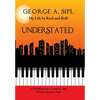 Understated: My Life in Rock and Roll - Hardcover
