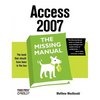 Access 2007: The Missing Manual - Paperback
