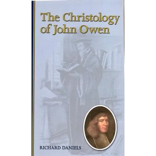 The Christology of John Owen - Paperback
