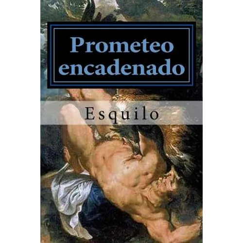 Prometeo encadenado - Paperback