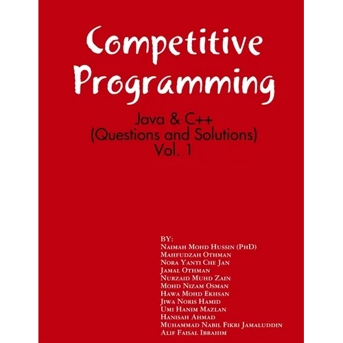 Competitive Programming: Java and C++ (Questions and Solutions), Vol. 1 - Paperback