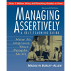 Managing Assertively: How to Improve Your People Skills: A Self-Teaching Guide - Paperback