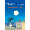 'Abdu'l-Bahá's Little Brown Cat - Paperback
