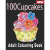 100 Cupcakes Adult Colouring Book - Paperback