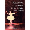 Hacia una filosofía de la danza - Paperback
