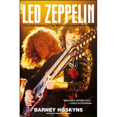 Led Zeppelin: The Oral History of the World's Greatest Rock Band - Hardcover