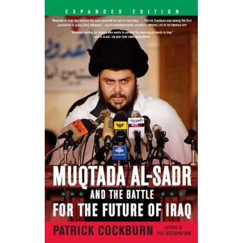 Muqtada Al-Sadr and the Battle for the Future of Iraq - Paperback
