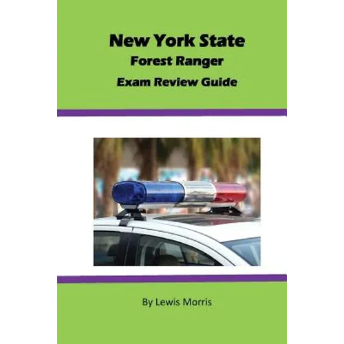 New York State Forest Ranger Exam Review Guide - Paperback