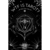 Wtf Is Tarot?: ...& How Do I Do It? - Paperback