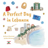 A Perfect Day in Lebanon - Hardcover