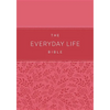 The Everyday Life Bible: The Power of God's Word for Everyday Living - Leather