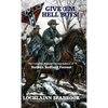 Give 'Em Hell Boys!: The Complete Military Correspondence of Nathan Bedford Forrest - Hardcover