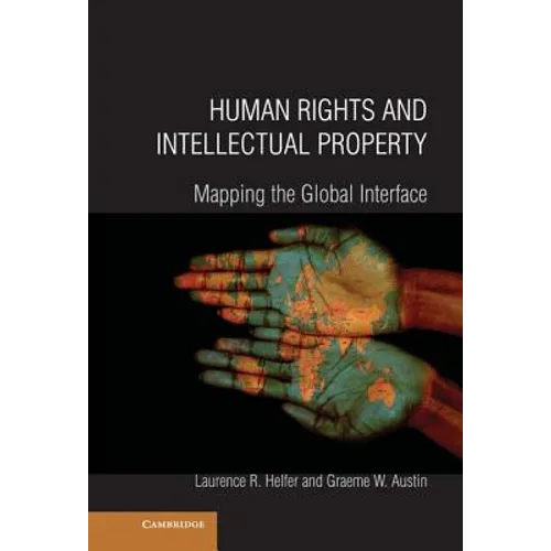 Human Rights and Intellectual Property - Hardcover