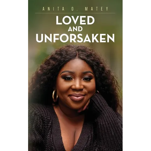 Loved and Unforsaken - Paperback