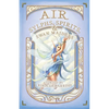 Air: Sylphs, Spirits, & Swan Maidens - Paperback