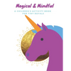 Magical & Mindful Activity Book: A children's activity book for Tiny Royals. Ages 3-5 years old. - Paperback