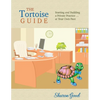 The Tortoise Guide: Starting and Building a Private Practice ... at Your Own Pace - Paperback