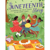 The Juneteenth Story: Celebrating the End of Slavery in the United States - Paperback