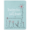 Trusting God with Every Breath: 365 Daily Devotions for Women - Imitation Leather