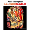 Adult Coloring Book: Halloween Madness - Paperback
