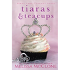 Tiaras & Teacups - Paperback